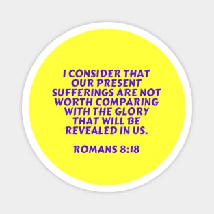 Bible Verse Romans 8:18 Magnet